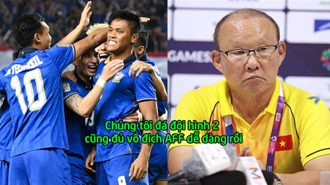 HLV Thái Lan: Tôi không muốn gọi 4 cầu thủ giỏi nhất dự AFF Cup vì vô địch dễ quá, không cần họ có lẽ vẫn vô địch được