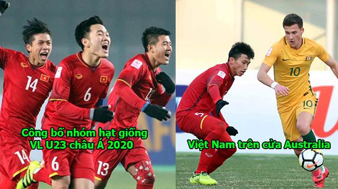 AFC công bố các nhóm hạt giống vòng loại U23 châu Á 2020, Việt Nam trên cửa Trung Quốc, Australia