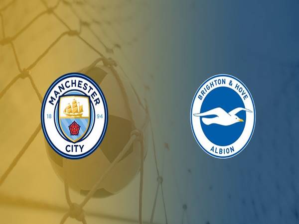 Dự đoán Man City vs Brighton, 01h00 ngày 14/1