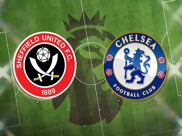 Dự đoán Sheffield United vs Chelsea – 02h15 08/02, Ngoại Hạng Anh