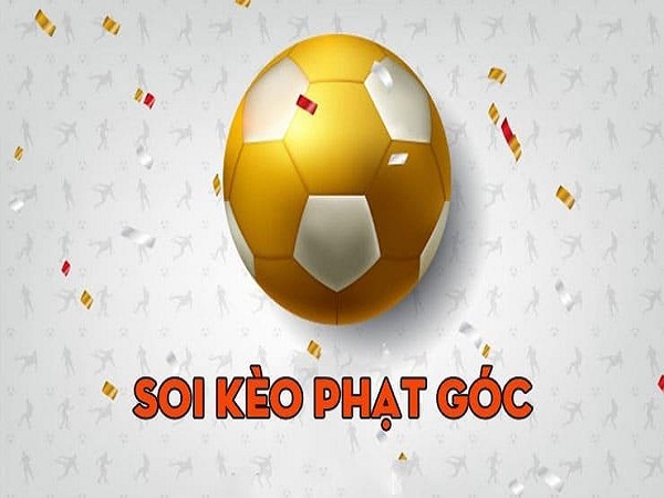 Kinh nghiệm soi kèo phạt góc luôn chiến thắng?