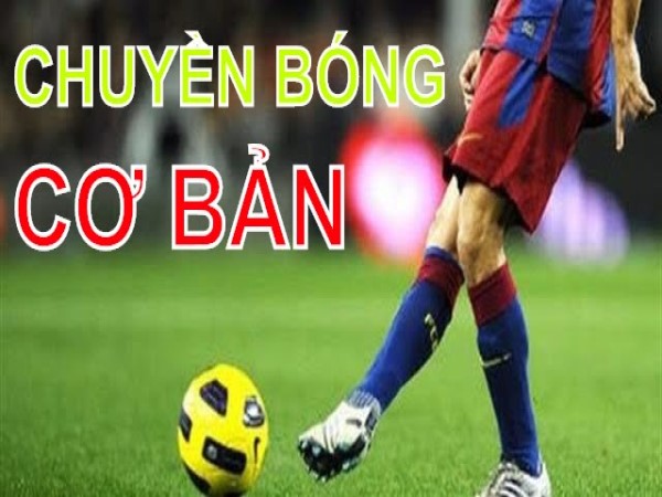 Kỹ thuật chuyền bóng trong bóng đá làm chủ trận đấu