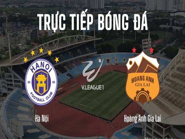 Thông tin HA Gia Lai với Hà Nội FC, 18h00 hôm nay 31/5 chi tiết