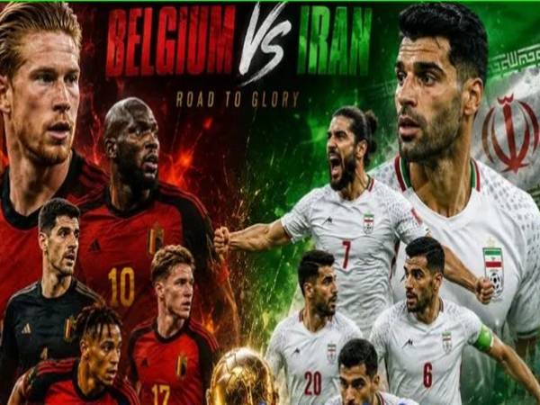Thông tin Bỉ với Iran, 2h00 hôm nay 22/6 chi tiết